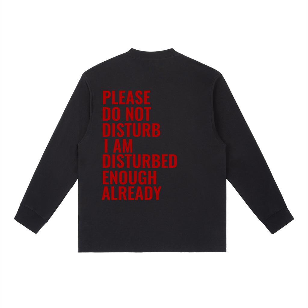 Do not disturb Essential Crewneck Long-Sleeve T-Shirt
