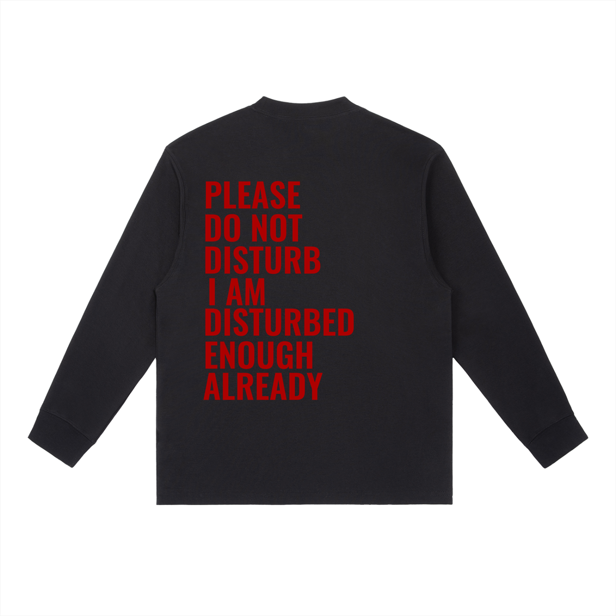 Do not disturb Essential Crewneck Long-Sleeve T-Shirt