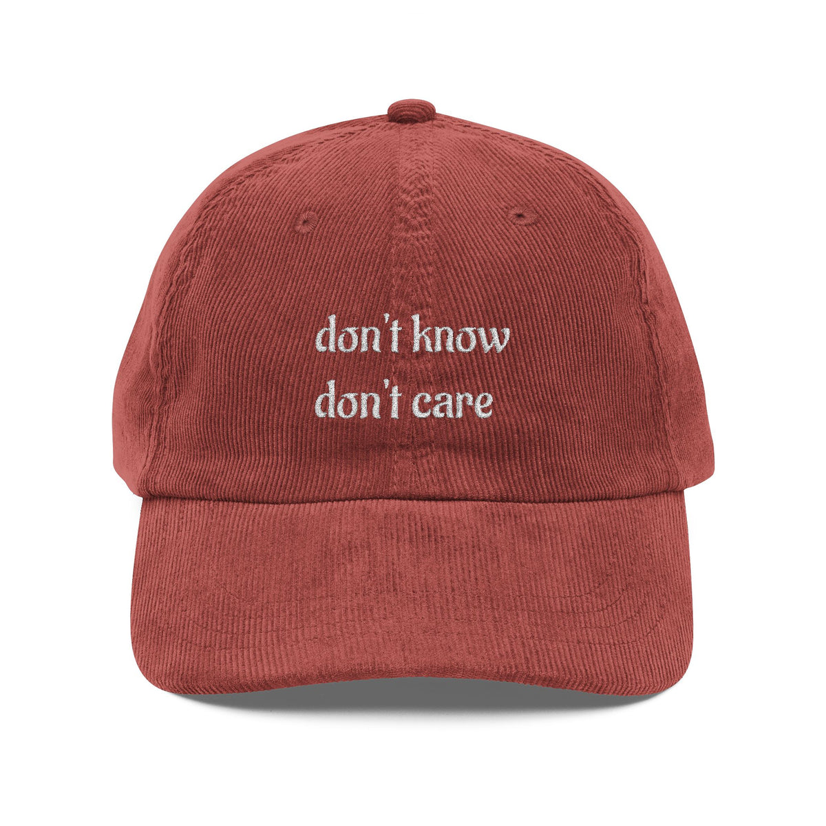 Don't know Don't care | Corduroy Cap with Embroidery