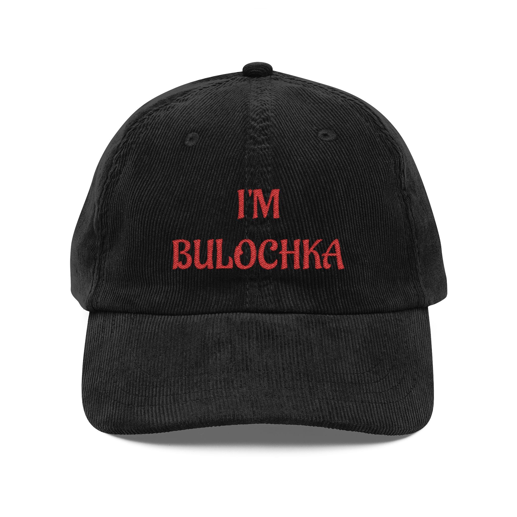 I'm Bullochka Embroidered Corduroy Cap, Slavic Russian Quote Hat | Vintage Style