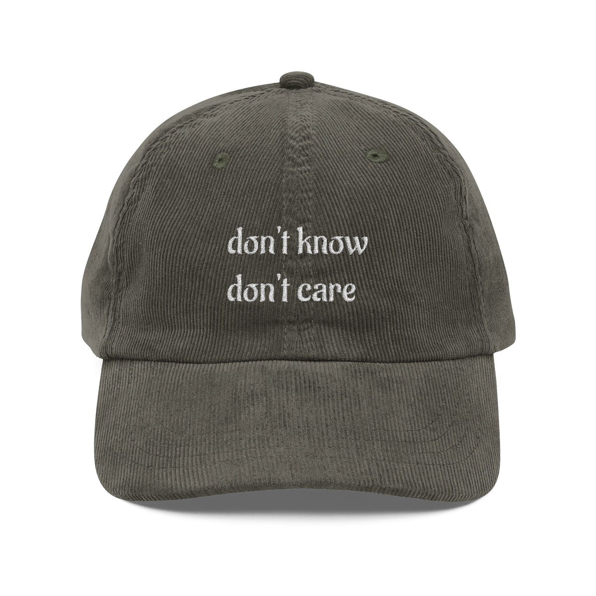 Don't know Don't care | Corduroy Cap with Embroidery