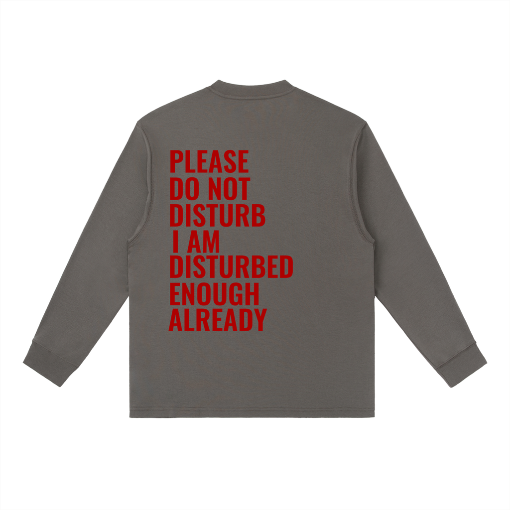 Do not disturb Essential Crewneck Long-Sleeve T-Shirt