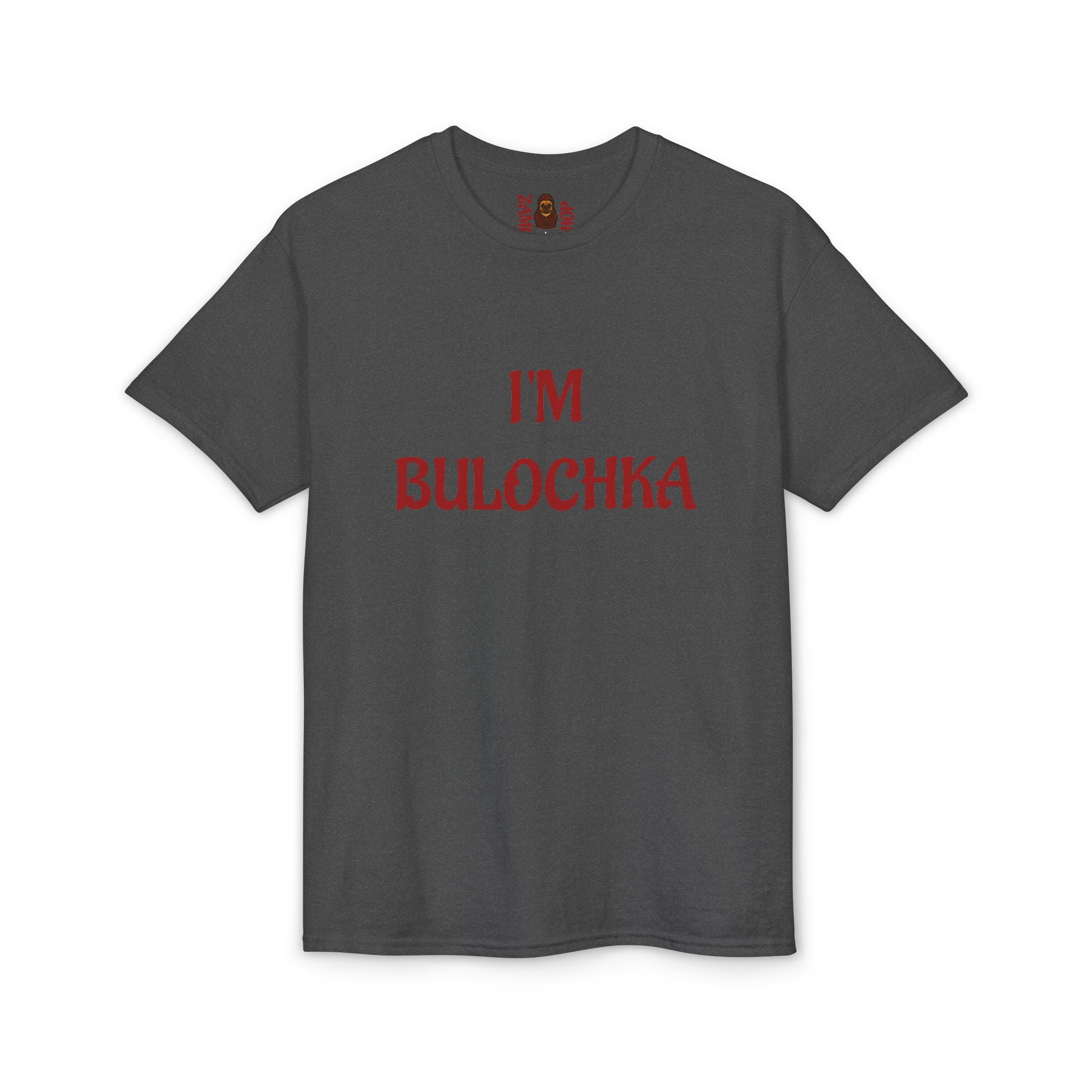 I'm Bulochka T-Shirt | Russian Phrase Tee, Slavic Bakery Word Shirt