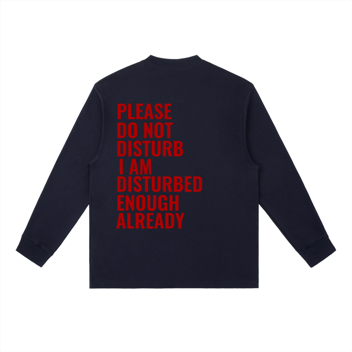 Do not disturb Essential Crewneck Long-Sleeve T-Shirt