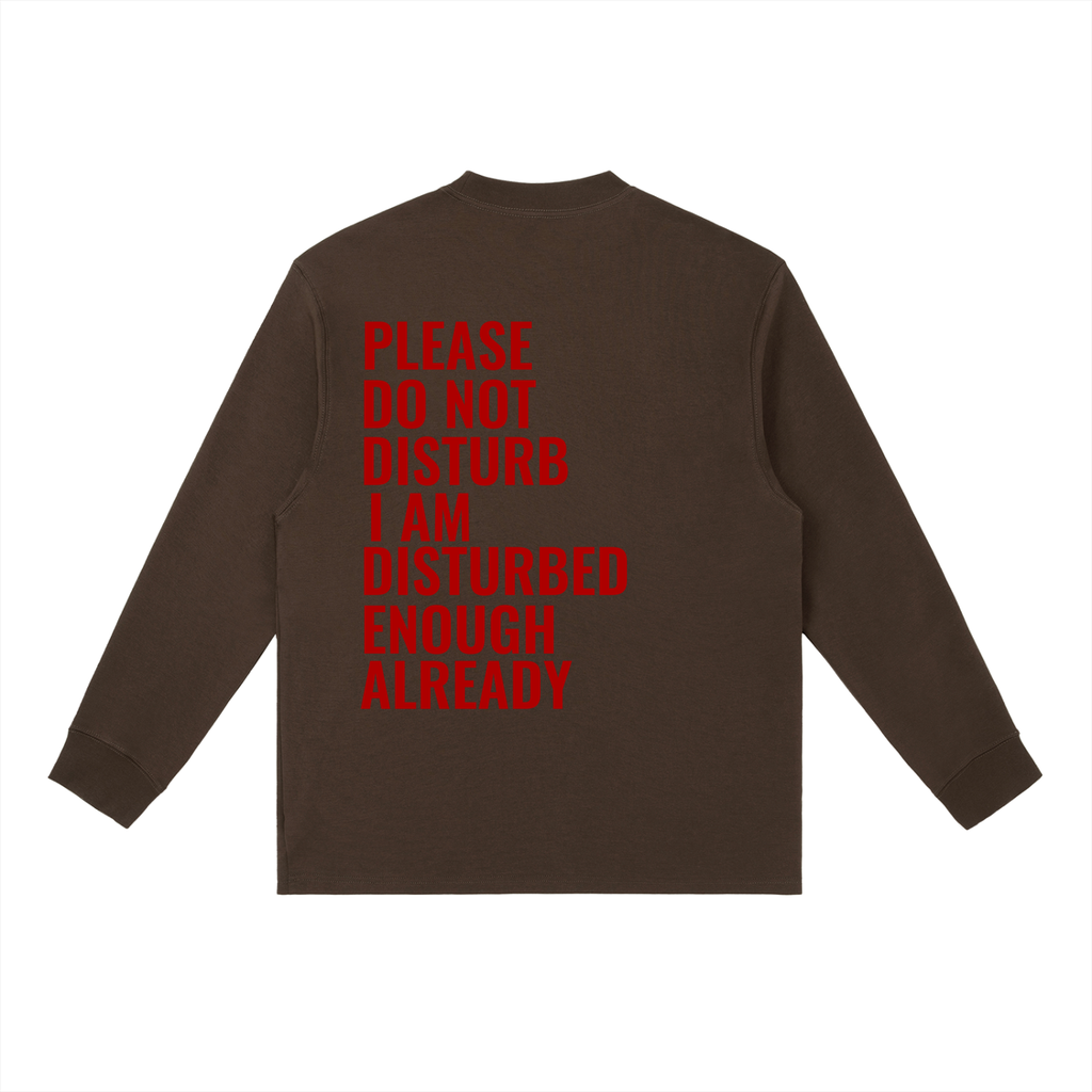 Do not disturb Essential Crewneck Long-Sleeve T-Shirt